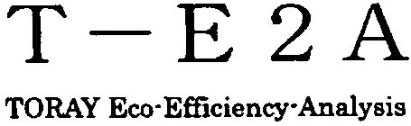 T-E2A TORAY ECO-EFFICIENCY-ANALYSIS