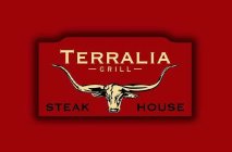 TERRALIA GRILL STEAK HOUSE