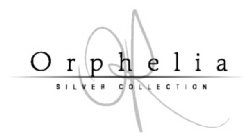 R ORPHELIA SILVER COLLECTION