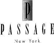 P PASSAGE NEW YORK
