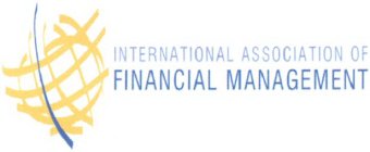 INTERNATIONAL ASSOCIATION OF FINANCIAL MANAGEMENT