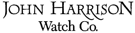 JOHN HARRISON WATCH CO.