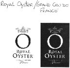 O ROYAL OYSTER GRAND CRU DE FRANCE