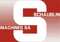 S SCHAUBLIN MACHINES SA