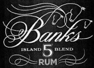 BANKS ISLAND 5 BLEND RUM