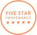 FIVE STAR PROVENANCE