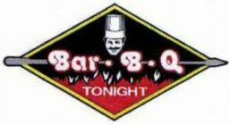 BAR.B.Q. TONIGHT