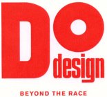 DO DESIGN BEYOND THE RACE