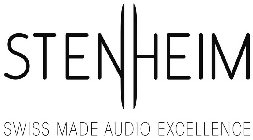 STENHEIM SWISS MADE AUDIO EXCELLENCE