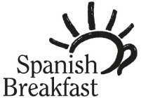 SPANISH BREAKFAST