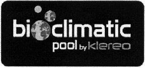 BIOCLIMATIC POOL BY KLEREO