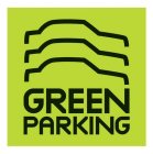 GREEN PARKING