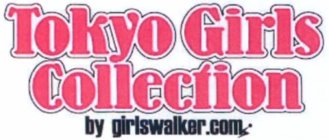 TOKYO GIRLS COLLECTION BY GIRLSWALKER.COM