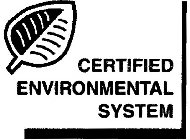 CERTIFIED ENVIRONMENTAL SYSTEM