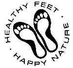 HEALTHY FEET HAPPY NATURE