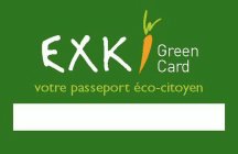 EXKI GREEN CARD VOTRE PASSEPORT ÉCO-CITOYEN