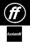 FF FUCKENFIT