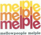 MELPLE MELPLE MELPLE MELLOWPEOPLE MELPLE