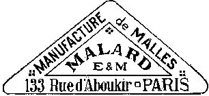 MANUFACTURE DE MALLES MALARD E&M 133 RUE D'ABOUKIR PARIS
