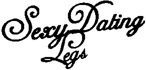 SEXY DATING LEGS