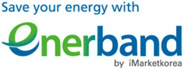 SAVE YOUR ENERGY WITH ENERBAND BY IMARKETKOREA