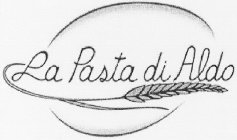 LA PASTA DI ALDO