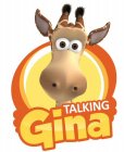 TALKING GINA