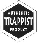 AUTHENTIC TRAPPIST PRODUCT