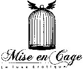 MISE EN CAGE LE LUXE ÉROTIQUE