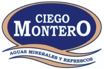 CIEGO MONTERO AGUAS MINERALES Y REFRESCOS