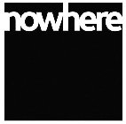 NOWHERE