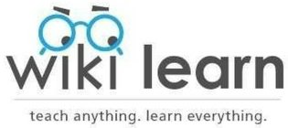 WIKI LEARN TEACH ANYTHING. LEARN EVERYTHING.