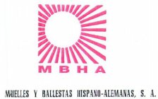 M B H A MUEBLES Y BALLESTAS HISPANO-ALEMANAS, S.A.