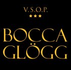 V.S.O.P. BOCCA GLÖGG