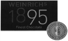 WEINRICHS 1895 FINEST CHOCOLATE CHOCOLATRIE · CHOCOLATRIE · SINCE 1895