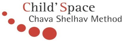 CHILD' SPACE CHAVA SHELHAV METHOD