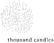 THOUSAND CANDLES