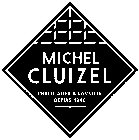 MICHEL CLUIZEL CHOCOLATIER A DAMVILLE DEPUIS 1948