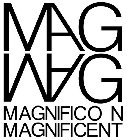 MAGNIFICO N MAGNIFICENT MAG MAG