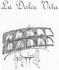 LA DOLCE VITA