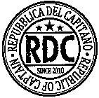 RDC SINCE 2010 REPUBBLICA DEL CAPITANO REPUBLIC OF CAPTAIN
