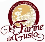 LE FARINE DEL GUSTO QUALITA SUPERIORE