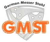 GMST GERMAN MESSER STAHL