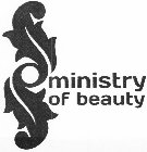 MINISTRY OF BEAUTY