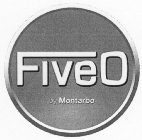 FIVEO BY MONTARBO