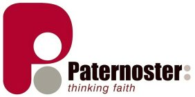 P PATERNOSTER THINKING FAITH