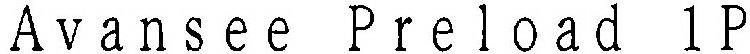 AVANSEE PRELOAD 1 P