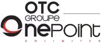 OTC GROUPE ONEPOINT UNLIMITED
