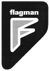 FLAGMAN F