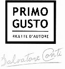 PRIMO GUSTO RICETTE D'AUTORE SALVATORE CONTI